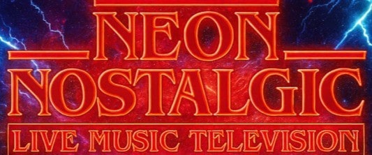 Vibrant neon sign for Neon Nostalgic live music and television event in Toronto, highlighting entertainment and nightlife.