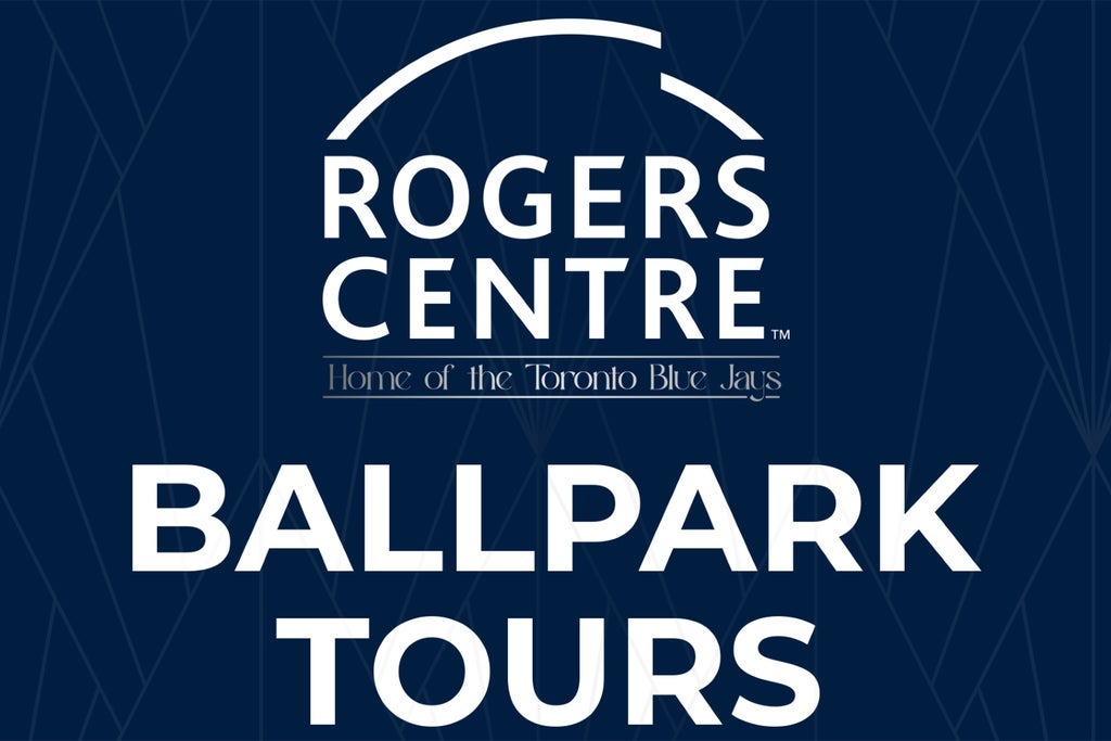 Rogers Centre Ballpark Tours