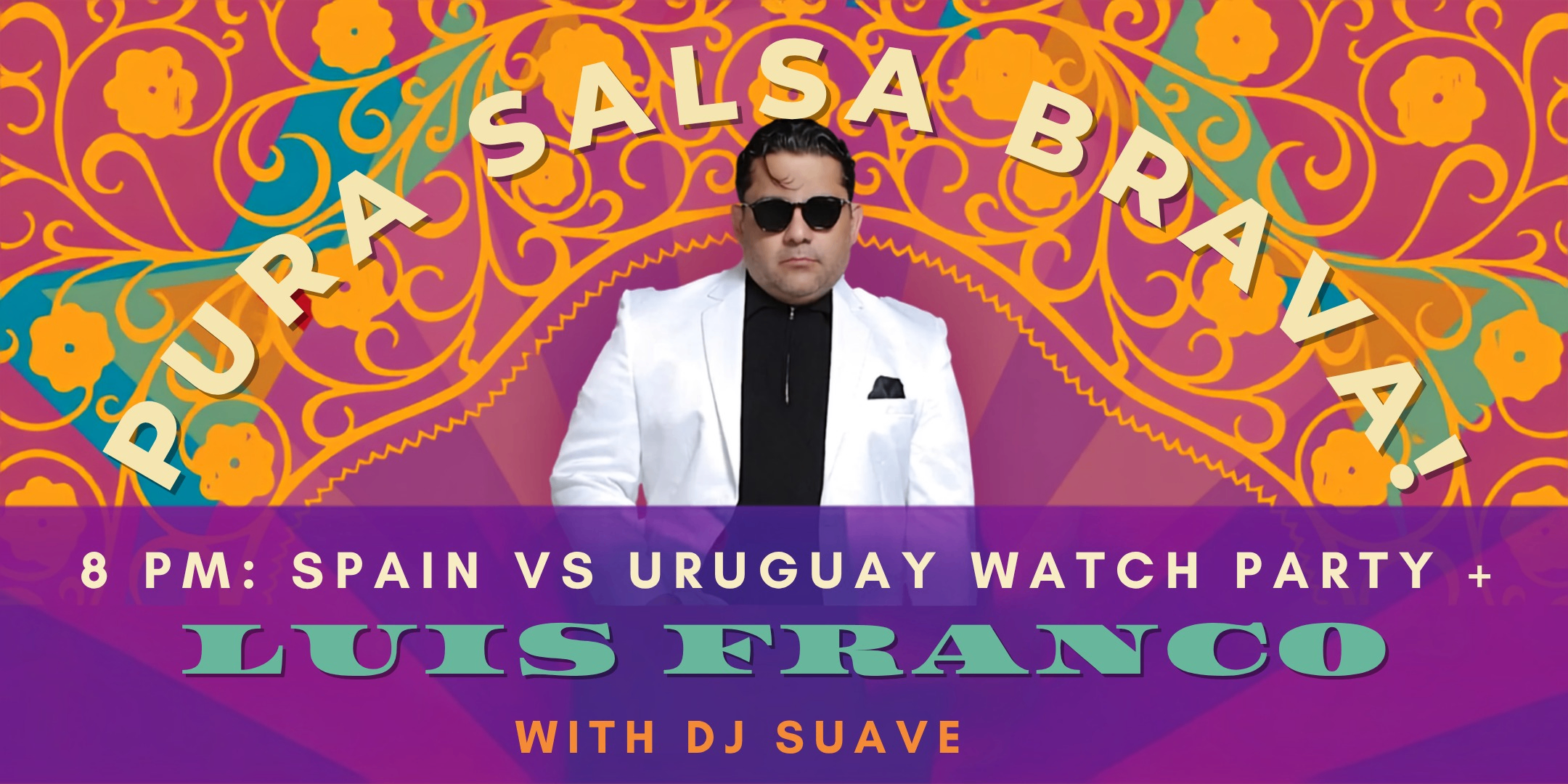 Latin Friday: Spain vs Uruguay Watch Party w Luis Franco