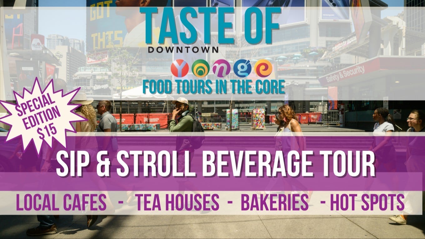Taste of Downtown Yonge: Special Edition (15 beverage tour)